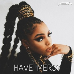 Chlöe - Have Mercy (Pagotrap) | Jeska Remix