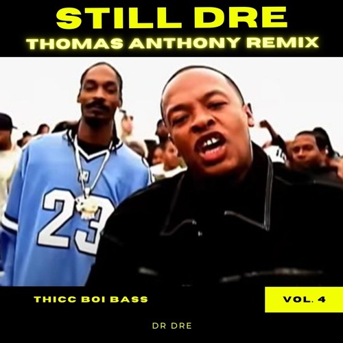 Dr Dre - Still Dre (Thomas Anthony Remix) 💰 #5 Bass House Charts 💰***Breakdown Pitched***
