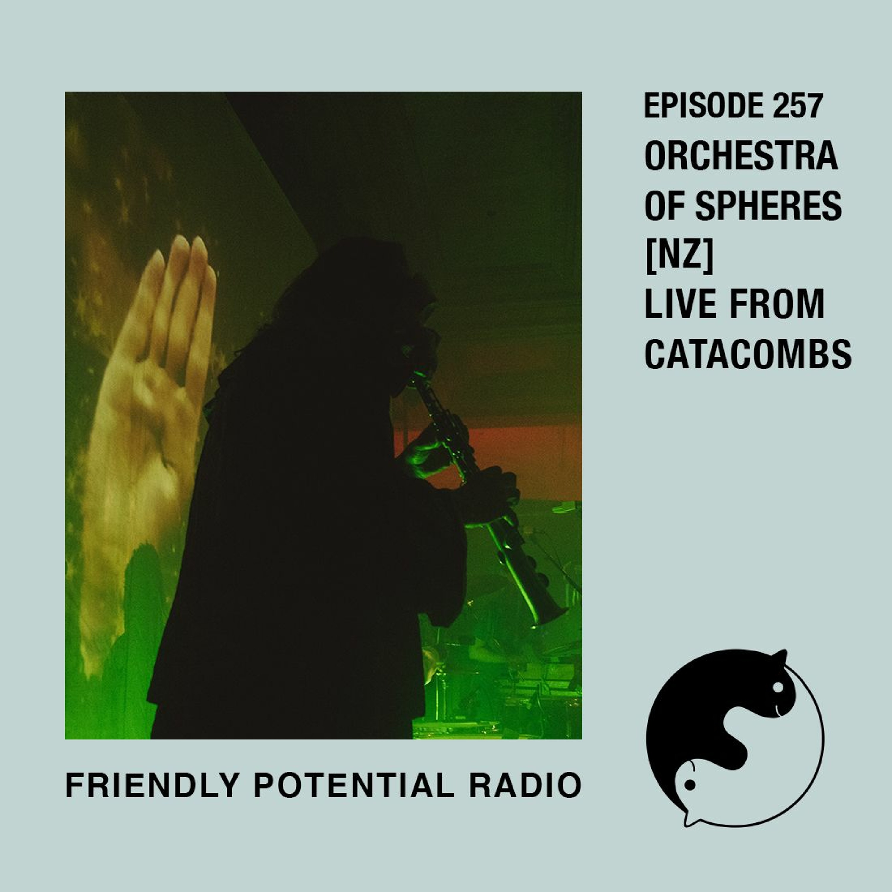 Ep 257 pt.2 w/ Orchestra of Spheres - Live from Catacombs episode artwork