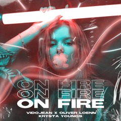 Vidojean X Oliver Loenn Ft. Krysta Youngs - On Fire (Radio Edit)