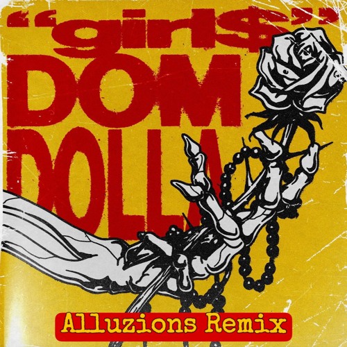 Dom Dolla - Girl$ (Alluzions Remix) [Free Download]