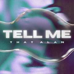 Tell Me