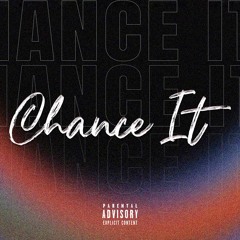 Derek King ~ Chance It