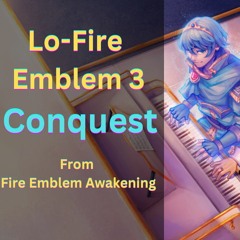 Dance Conquest - Conquest Lo-fi remake | Lo-Fire Emblem 3