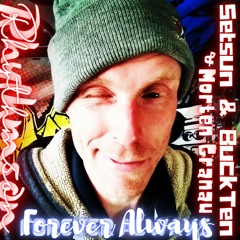 Forever Always ft. Setsun & BuckTen & Morten Granau