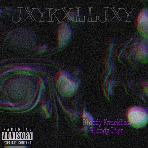 Bloody Knuckles, Bloody Lips (Prod. Flux)