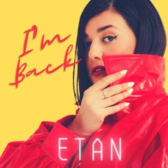 ETAN - I'm Back