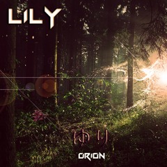 ORION - Lily