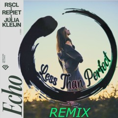 RSCL, Repiet & Julia Kleijn - Echo (Less Than Perfect Remix)