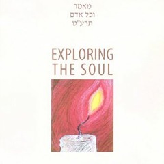 [Access] PDF 💖 Exploring the Soul: V'chol Odom 5679 (Chasidic Heritage Series) by  S
