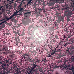 Fallcast 2025