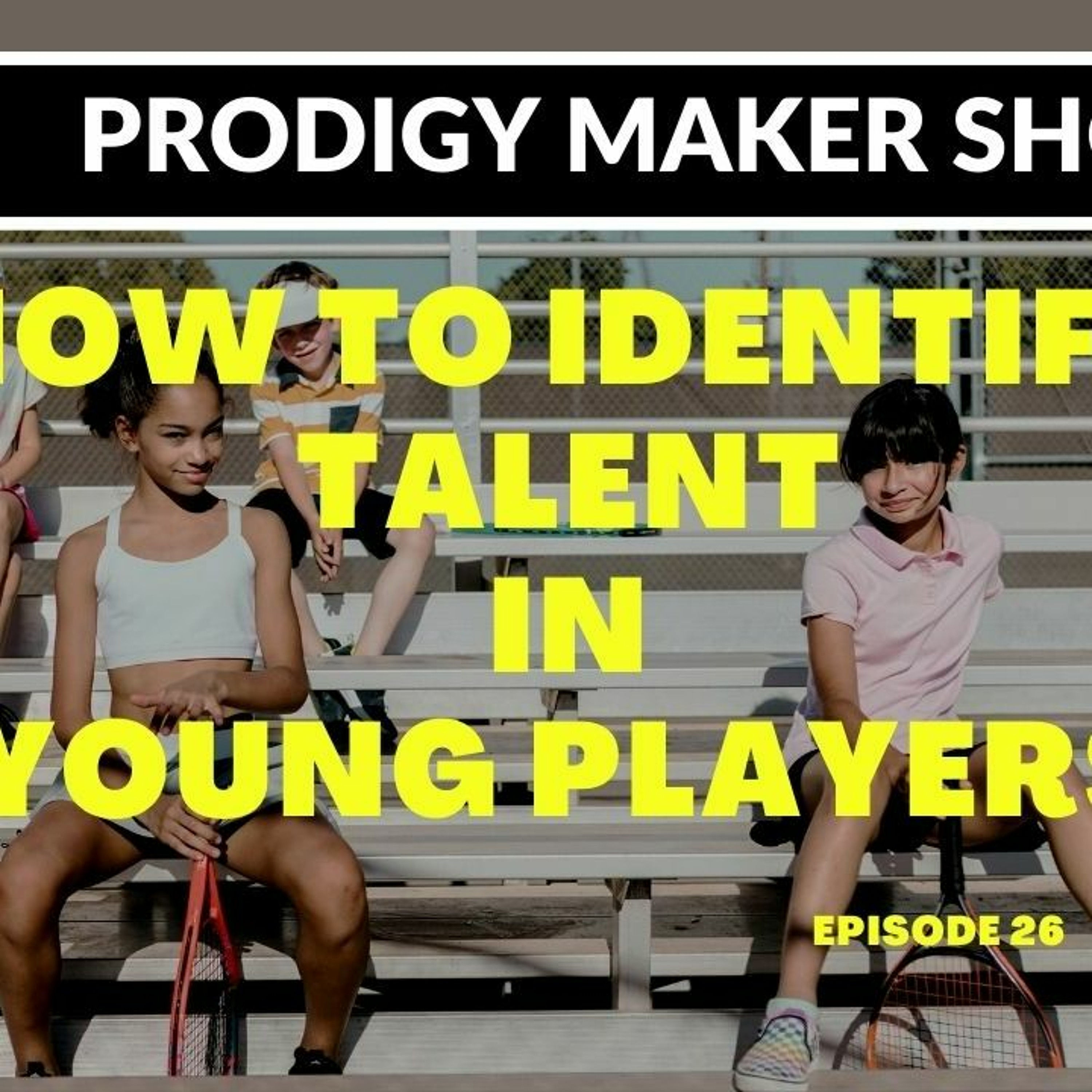 The Prodigy Maker Tennis Show
