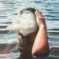 Sander W. - You And I (Daniele Alan-Carter)