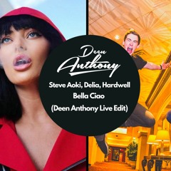 Bella Ciao (Deen Anthony Live Edit)