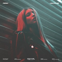 Ferki -Leave Me