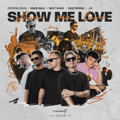 Show Me Love (feat. Multiversa & J R)