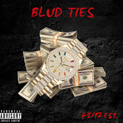 Blud Ties (feat. So-Low , TeeDoe & NV)