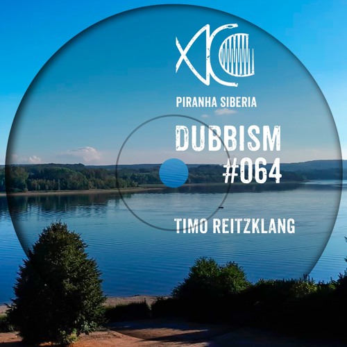 DUBBISM #064 - Timo Reitzklang