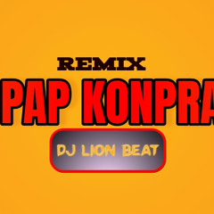 Remix OU PAP KONPRANN BY DJ LION BEAT .m4a