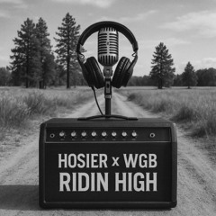 Hosier Ft WGB Ridin High