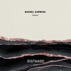Bassel Darwish - Tonight [Distance Music]