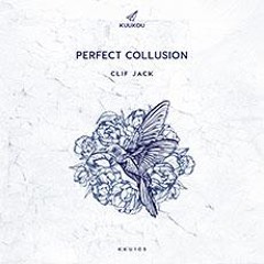 Premiere: Clif Jack - Perfect Collusion | Kuukou Records