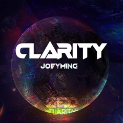 Clarity (JOEYMING Festival Flip) [FREE DL]