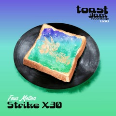 Four Motion - Strike X30 (Original Mix) ***COMING APR 21TH TO BEATPORT!!!***