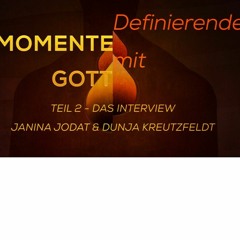 Interview-Predig, Definierende Momente Teil 2 Janina Jodat