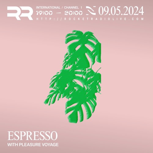 Rocket Radio Espresso #033 w/ Pleasure Voyage
