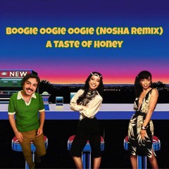 A Taste of Honey - Boogie Oogie Oogie (Nosha Remix) [WARPED FOR SC]