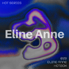 HOT SERIES 029 - Eline Anne