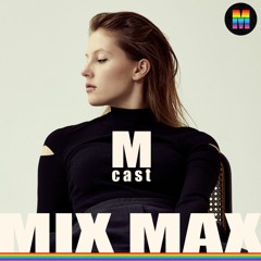 MIX MAX ★ Mcast