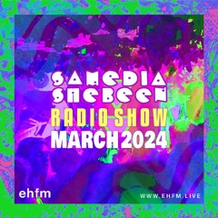 Samedia Shebeen Radio Show - March2024