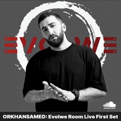 ORKHANSAMED Presents:  Evolwe  Room Live (DJ Mix) ( 20 August 2025 )