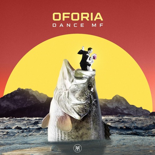 Oforia - Dance MF