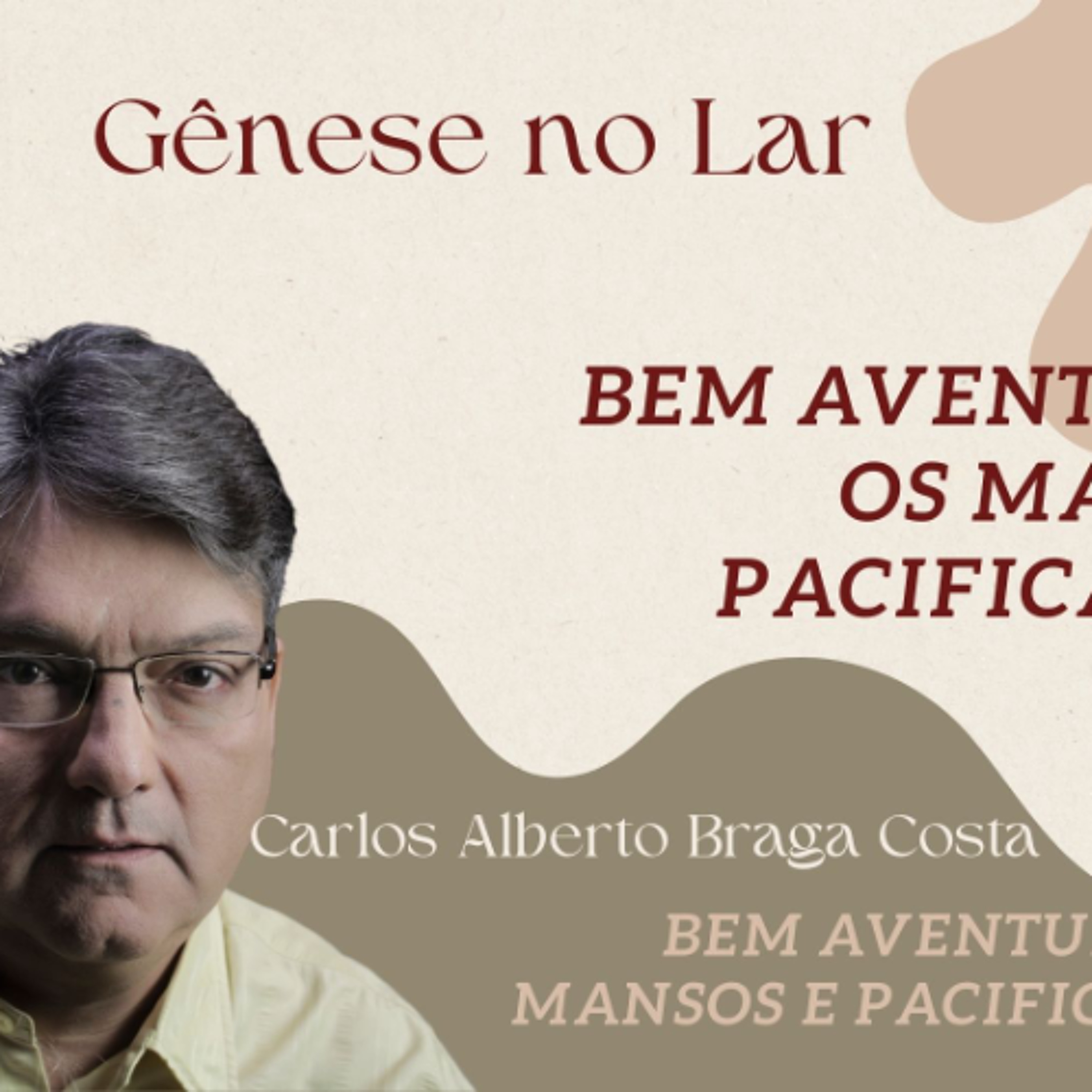 BEM AVENTURADOS OS MANSOS E PACIFICADORES - GNL #1280 episode artwork