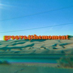 groove4themoment