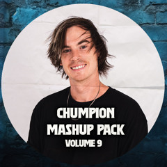 Chumpion Mashup Pack 9 <Free Download>