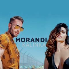 Morandi-Kalinka (Dip Stage  Remix) Free Download