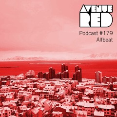 Avenue Red Podcast #179 - Álfbeat
