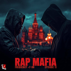 مافیای رپ ؛ فرکانس ۷۹۸+ قسمت یازدهم