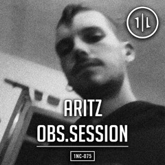 THE 1NCAST | #75 | Aritz Obs.Session