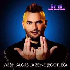 JUL - Wesh Alors La Zone (Jeff Dinotte Bootleg)