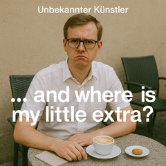 ... and where is my little extra?