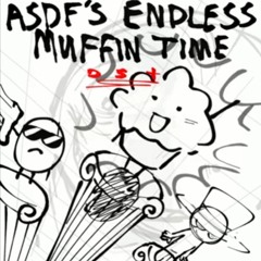 Backstage - ASDF’s Endless Muffin Time OST (Unofficial Upload)