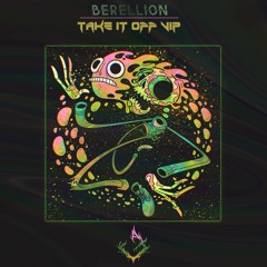 Berellion - Take It Off VIP