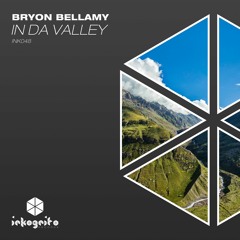 Bryon Bellamy - In Da Valley [Preview]