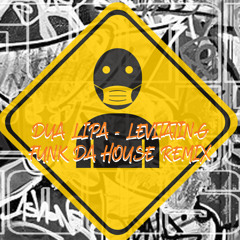 DUA LIPA - LEVITATING ( FUNK DA HOUSE REMIX )