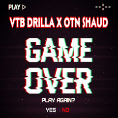 Artista Drilla X Otn Shaud- Game Over